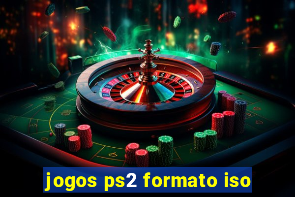 jogos ps2 formato iso